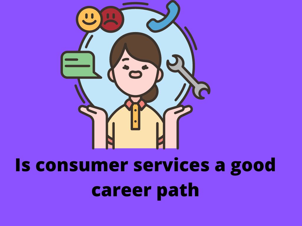 is consumer services a good career path